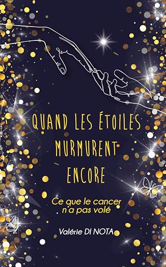 Quand les étoiles murmurent encore